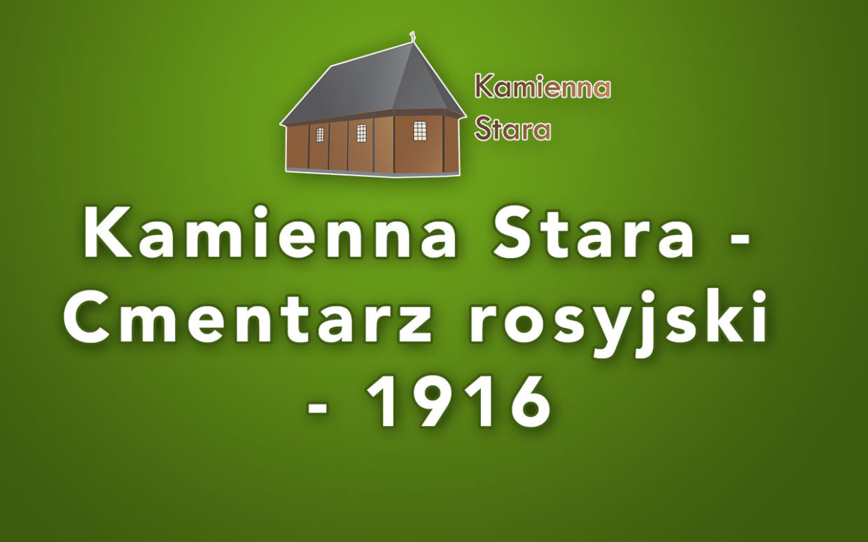 Kamienna Stara – Cmentarz rosyjski – 1916